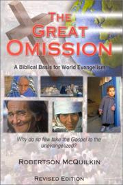 Cover of: The Great Omission: A Biblical Basis for World Evangelization