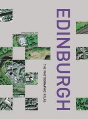 Cover of: Edinburgh, the Photographic Atlas (Millennium Mapping Company)
