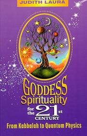 Cover of: Goddess spirituality for the 21st century by Judith Laura