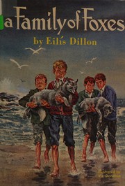 A family of foxes by Eilis Dillon