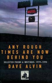 Cover of: Any rough times are now behind you: selected poems and writings: 1979-1995