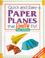 Cover of: Quick and Easy Paper Planes that Really Fly