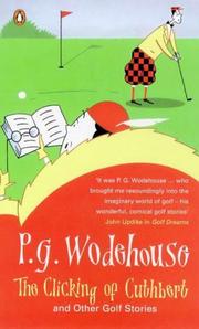 Cover of: Clicking of Cuthbert by P. G. Wodehouse