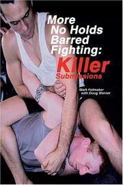 Cover of: More No Holds Barred Fighting: Killer Submissions