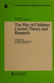 Cover of: Play of Children: Current Theory and Research (Contributions to Human Development)