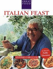 Cover of: Antonio Carluccio's Italian feast by Antonio Carluccio, Antonio Carluccio