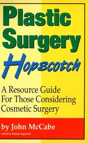 Cover of: Plastic surgery hopscotch: a resource guide for those considering cosmetic surgery