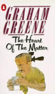 Cover of: The Heart of the Matter by Graham Greene, Graham Greene