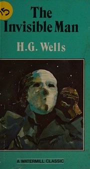 Cover of: The invisible man by H. G. Wells