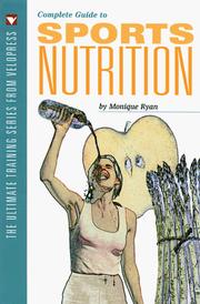 Cover of: Complete Guide to Sports Nutrition (The Ultimate Training Series from Velopress, 4)