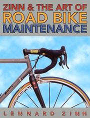 Zinn and the Art of Road Bike Maintenance by Lennard Zinn