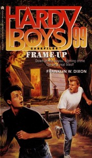 Cover of: Frame-Up: The Hardy Boys Casefiles #99