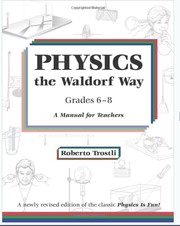 Physics the Waldorf Way by Roberto Trostli