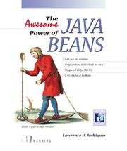 The awesome power of Java beans by Lawrence H. Rodrigues