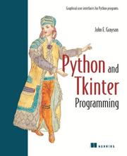 Python and Tkinter Programming by John E Grayson