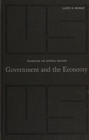 Cover of: Government and the economy: promoting the general welfare