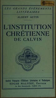 Cover of: L'Institution chrétienne de Calvin by Albert Autin