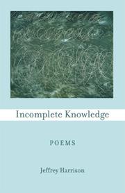Cover of: Incomplete Knowledge: Poems