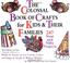 Cover of: The colossal book of crafts for kids & their families