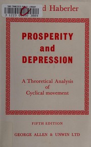 Prosperity and depression by Gottfried Haberler