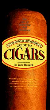 International Connoisseur's Guide to Cigars by Jane P. Resnick