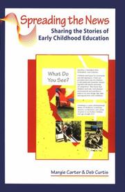 Cover of: Spreading the news: sharing the stories of early childhood education