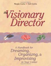 Cover of: The visionary director by Debbie Curtis