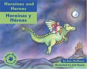 Cover of: Heroines and Heroes by Eric Hoffman, Eida De LA Vega