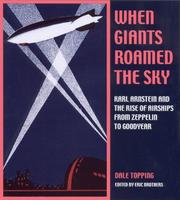 Cover of: When Giants Roamed the Sky by Dale Topping, A. Dale Topping