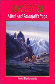 Cover of: Meditation, mind & Patanjali's yoga by Bhaskarananda Swami.