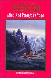 Meditation, mind & Patanjali's yoga by Bhaskarananda Swami.