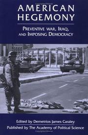 Cover of: American Hegemony: Preventive War, Iraq, and Imposing Democracy