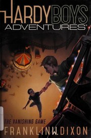 Cover of: The Vanishing Game: Hardy Boys Adventures #3