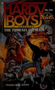 Cover of: The Phoenix Equation: Operation Phoenix #3 (The Hardy Boys Casefiles #66)