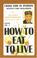 Cover of: How to Eat to Live, Book 1