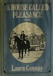 Cover of: A house called Pleasance by Laura Conway