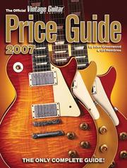Cover of: The Official Vintage Guitar Magazine Price Guide, 2007 Edition (Official Vintage Guitar Magazine Price Guide) | Alan Greenwood