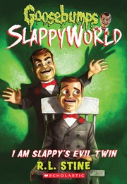 Goosebumps SlappyWorld - I Am Slappy's Evil Twin by R. L. Stine