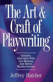 Cover of: The art & craft of playwriting by Jeffrey Hatcher