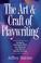 Cover of: The art & craft of playwriting