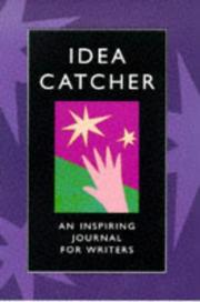 Cover of: Idea Catcher: An Inspiring Journal for Writers (Story Press)