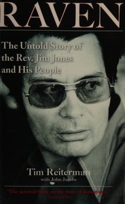 Cover of: Raven: the untold story of the Rev. Jim Jones and his people
