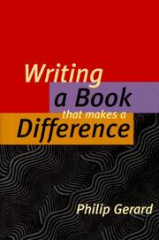 Cover of: Writing a book that makes a difference by Philip Gerard