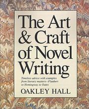 Cover of: The Art & Craft of Novel Writing by Oakley Hall, Oakley Hall