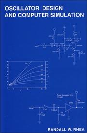 Oscillator design and computer simulation by Randall W. Rhea
