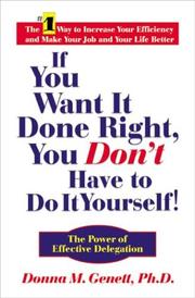 Cover of: If You Want It Done Right, You Don't Have to Do It Yourself! by Donna M. Genett