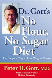 Cover of: Dr. Gott's No Flour, No Sugar Diet