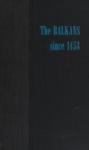 Cover of: The Balkans since 1453.