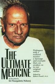 Cover of: The Ultimate Medicine (Robert Powell Blue Dove Books) by Nisargadatta Maharaj, Robert Powell