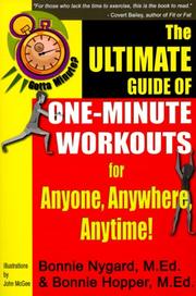 Cover of: Gotta Minute?: The Ultimate Guide of 1 Minute Workouts for Anyone, Anywhere, Anytime! (Gotta Minute?)